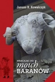 Wracając do moich Baranów - Janusz R. Kowalczyk