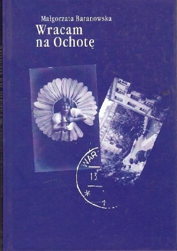 Wracam na Ochotę - Małgorzata Baranowska