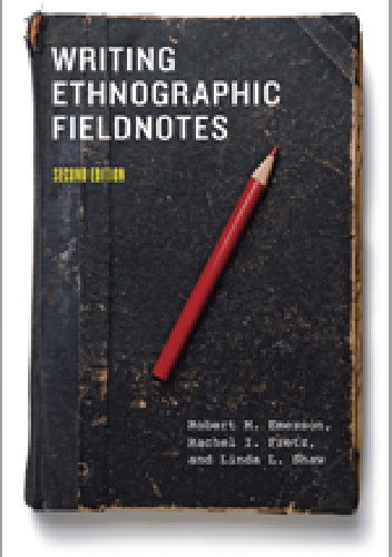 Writing Ethnographic Fieldnotes, Second Edition