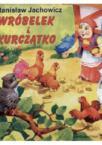 Wróbelek i kurczątko - Stanisław Jachowicz
