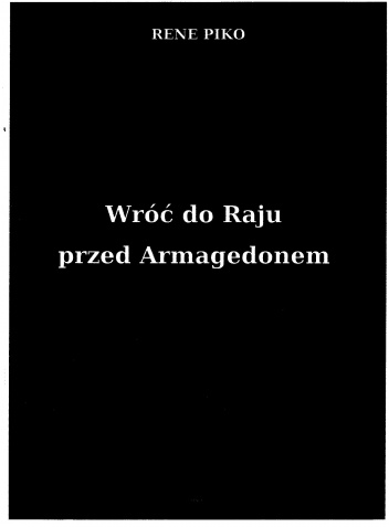 Wróć do Raju przed Armagedonem - Rene Piko