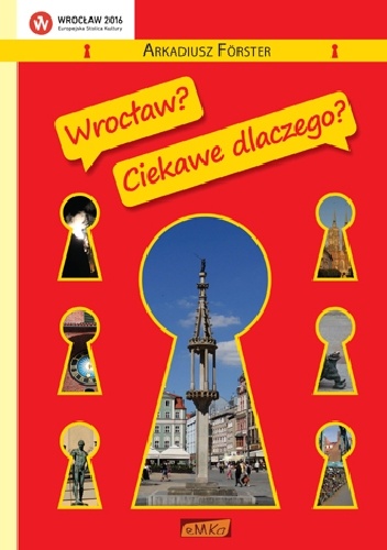 Wrocław? Ciekawe dlaczego? - Arkadiusz Förster