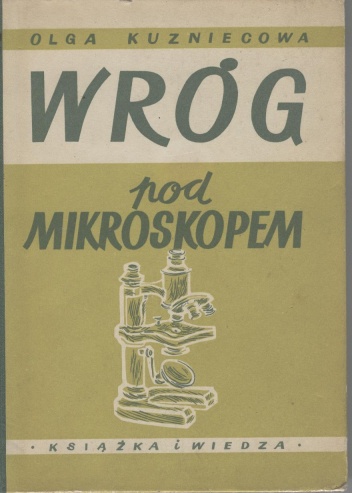 Wróg pod mikroskopem - Olga Kuzniecowa