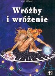 Wróżby i wróżenie - Henry Milton