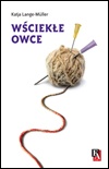 Wściekłe owce - Katja Lange-Muller