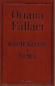 Wściekłość i duma - Oriana Fallaci