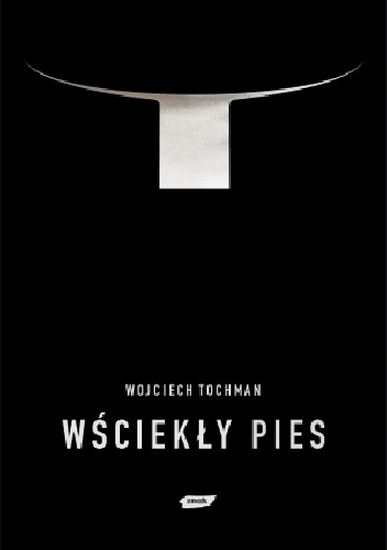 Wściekły pies - Wojciech Tochman