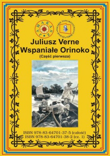 Wspaniałe Orinoko. Część pierwsza - Juliusz Verne
