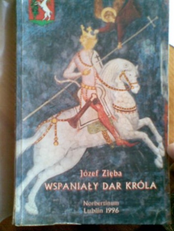 Wspaniały dar króla i inne lubelskie opowieści - Józef Zięba
