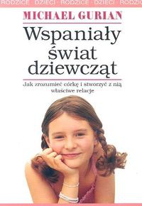 Wspaniały świat dziewcząt - Michael Gurian