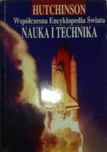 Współczesna Encyklopedia Świata. Nauka i Technika Tom II - praca zbiorowa