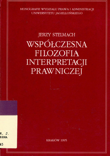 Współczesna filozofia interpretacji prawniczej - Jerzy Stelmach