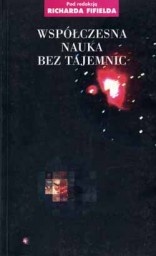 Współczesna nauka bez tajemnic - Richard Fifield