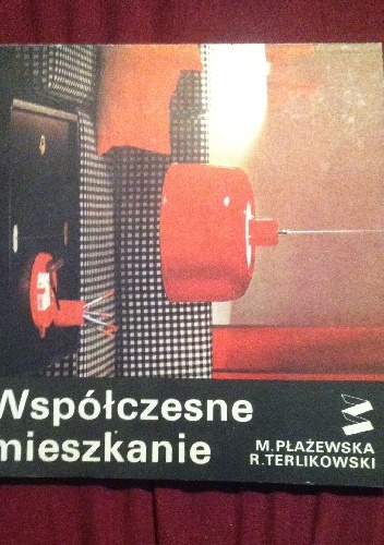Współczesne mieszkanie - Magdalena Płażewska, Roman Terlikowski