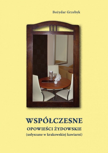 Współczesne opowieści żydowskie - Bożydar Grzebyk
