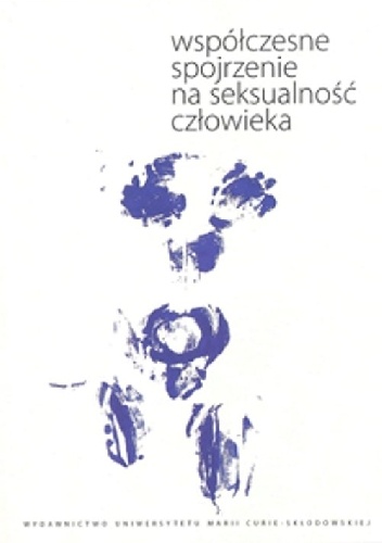 Współczesne spojrzenie na seksualność człowieka - Jonasz Wethacz