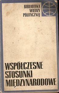 Współczesne stosunki międzynarodowe - praca zbiorowa