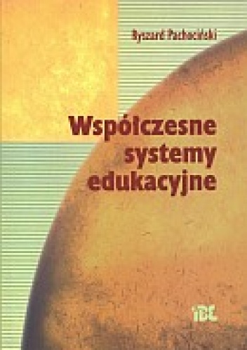 Współczesne systemy edukacyjne - Ryszard Pachociński
