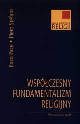 Współczesny fundamentalizm religijny - Enzo Pace, Piero Stefani