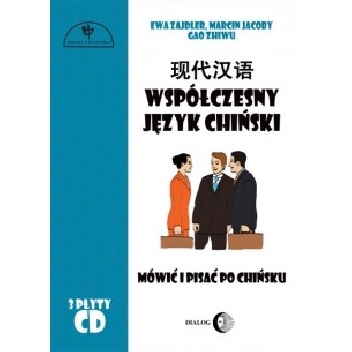 Współczesny język chiński. Mówić i pisać po chińsku. Część II