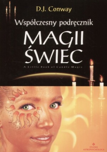 Współczesny podręcznik magii świec - D.J. Conway