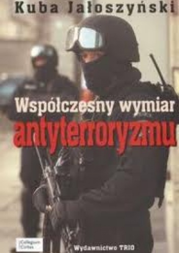 Współczesny wymiar antyterroryzmu - Kuba Jałoszyński