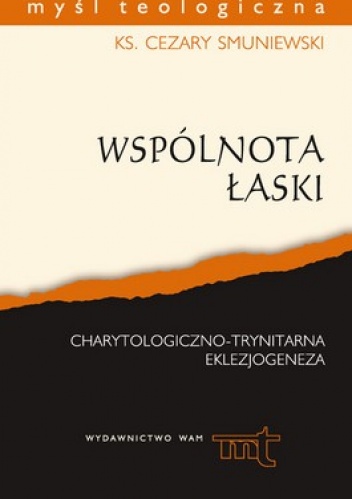 Wspólnota łaski - Cezary Smuniewski