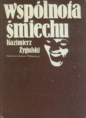 Wspólnota śmiechu. Studium socjologiczne komizmu - Kazimierz Żygulski