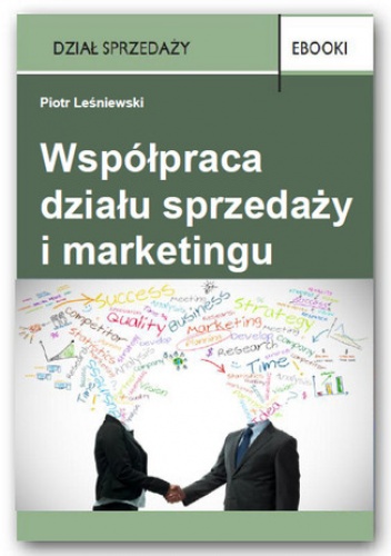 Współpraca działu sprzedaży i marketingu - Leśniewski Piotr