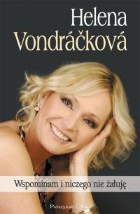 Wspominam i niczego nie żałuję - Helena Vondráčková
