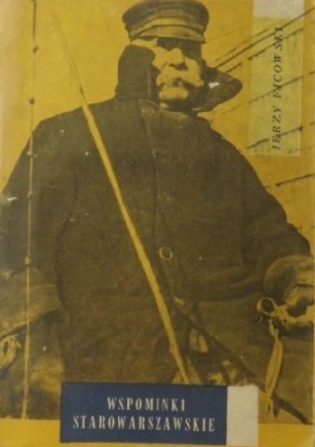 Wspominki starowarszawskie. Karty z raptularza. - Jerzy Ficowski