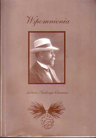 Wspomnienia doktora Andrzeja Chramca - Andrzej Chramiec