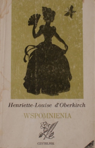 Wspomnienia - Henriette Louise d'Oberkirch