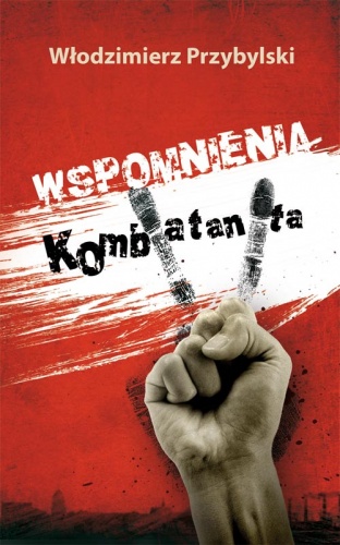 Wspomnienia kombatanta - Włodzimierz Przybylski