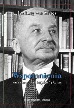 Wspomnienia - Ludwig von Mises