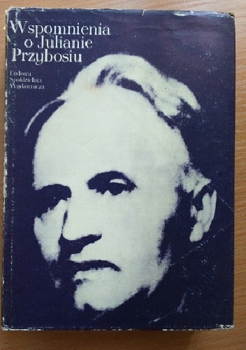Wspomnienia o Julianie Przybosiu - Janusz Sławiński