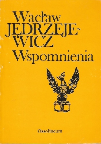 Wspomnienia - Wacław Jędrzejewicz