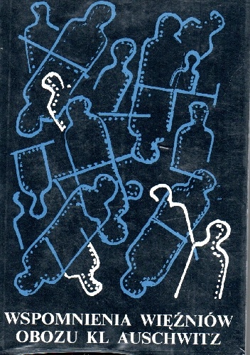 Wspomnienia więźniów obozu KL Auschwitz
