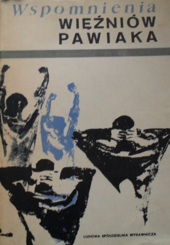 Wspomnienia więźniów Pawiaka - praca zbiorowa