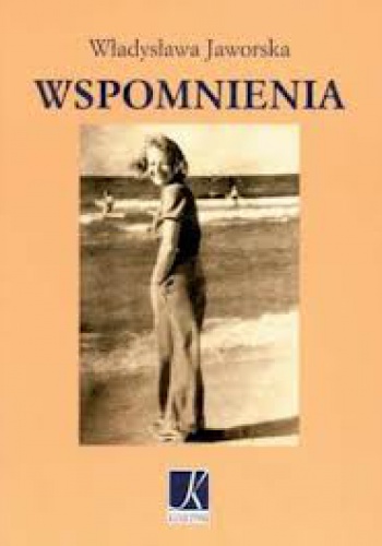 Wspomnienia - Władysława Jaworska