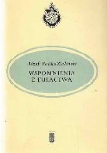 Wspomnienia z tułactwa - Józef Feliks Zieliński