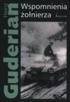 Wspomnienia żołnierza - Heinz Wilhelm Guderian