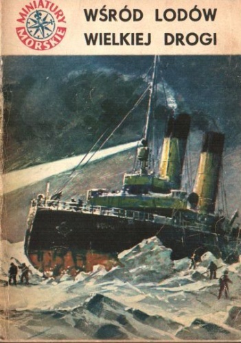 Wśród lodów Wielkiej Drogi - Jerzy Pertek