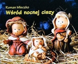 Wśród nocnej ciszy - Roman Mleczko