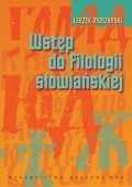 Wstęp do filologii słowiańskiej - Leszek Moszyński