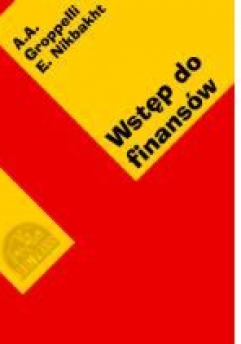 Wstęp do finansów - A. A. Groppelli, E. Nikbakht