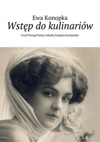 Wstęp do kulinariów - Konopka Ewa