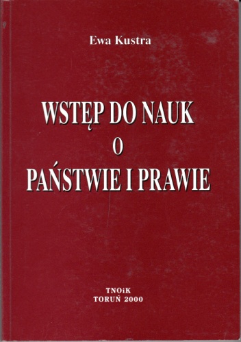 Wstęp do nauk o państwie i prawie - Ewa Kustra