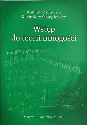 Wstęp do teorii mnogości - Roman Murawski, Kazimierz Świrydowicz