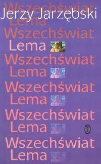 Wszechświat Lema - Jerzy Jarzębski